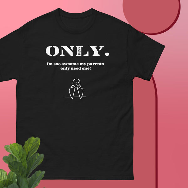 Only Child Awesome classic tee